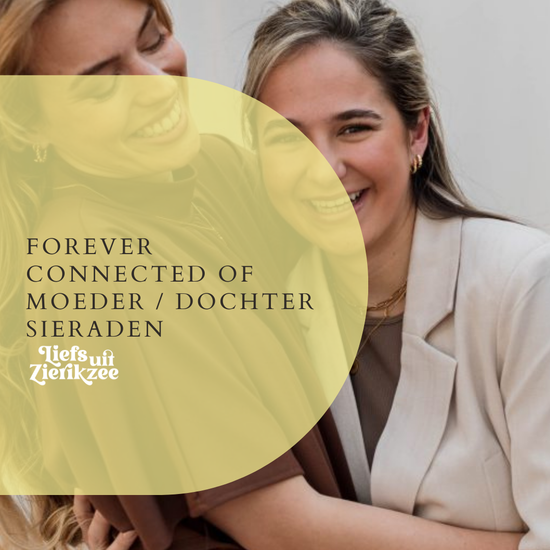 Sieraden moeder dochter en forever connected