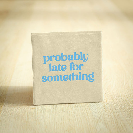 tegeltje probaly late - conceptstore Liefs uit Zierikzee 